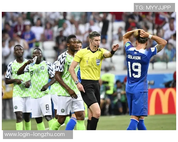 尼日利亚与冰岛精彩对决直播回顾及赛后分析